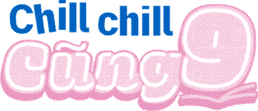 Chill Chill Cũng 9